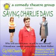 A Comedy Theatre Group will perform their latest original play ‘Saving Charlie Davis’ on Friday, September 7, and Saturday, September 8.